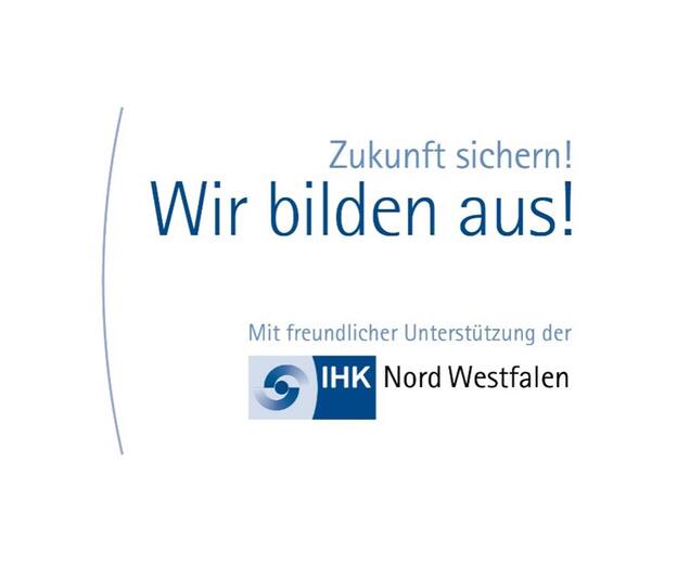 Hinweis für die Zukunft: Wir bilden aus! Unterstützt von IHK Nord Westfalen. Text auf hellem Hintergrund.